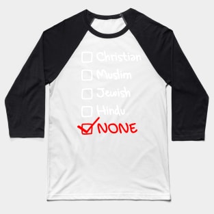 the NONES by Tai's Tees Baseball T-Shirt